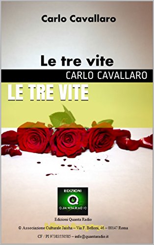 Carlo Cavallaro - Le Tre Vite